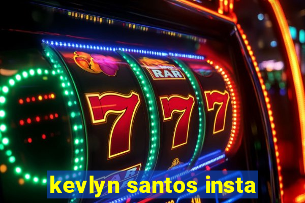 kevlyn santos insta